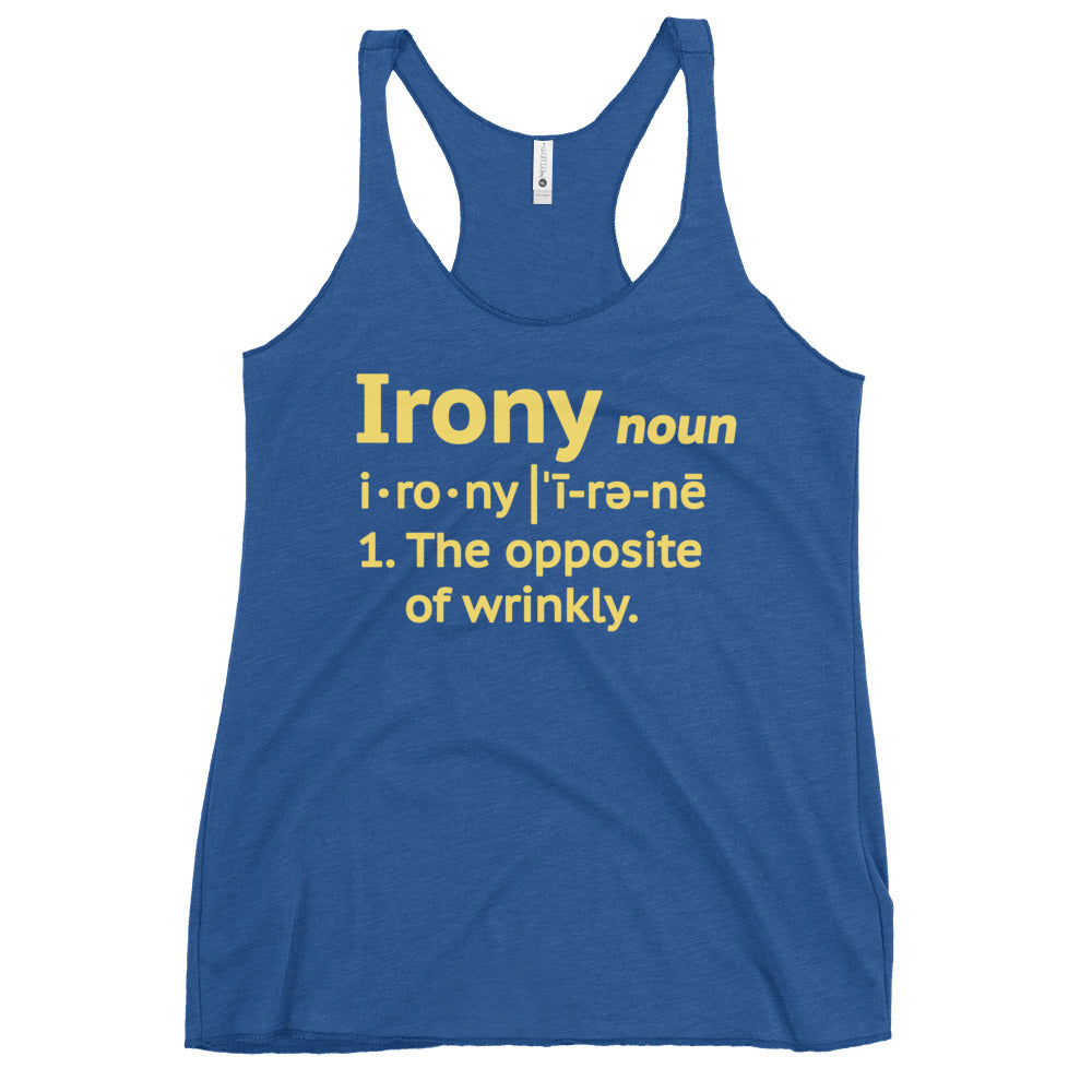 Irony Definition Women's Racerback Tank