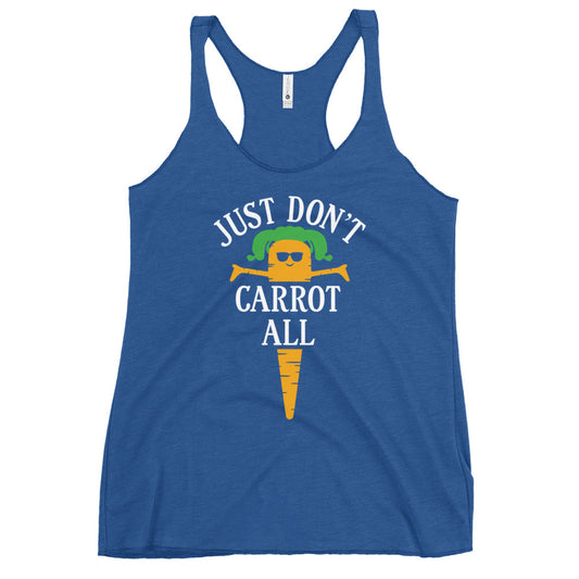 Just Don't Carrot All Women's Racerback Tank