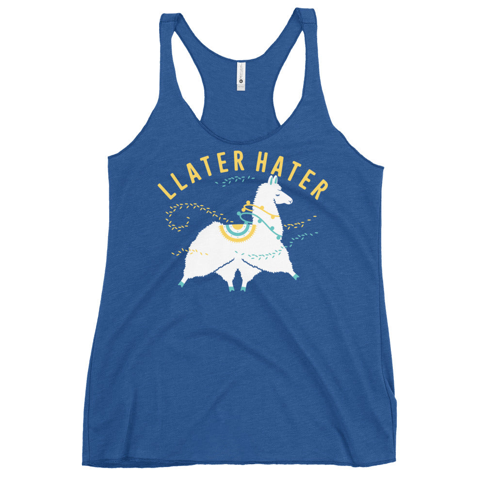 Llater Hater Women's Racerback Tank