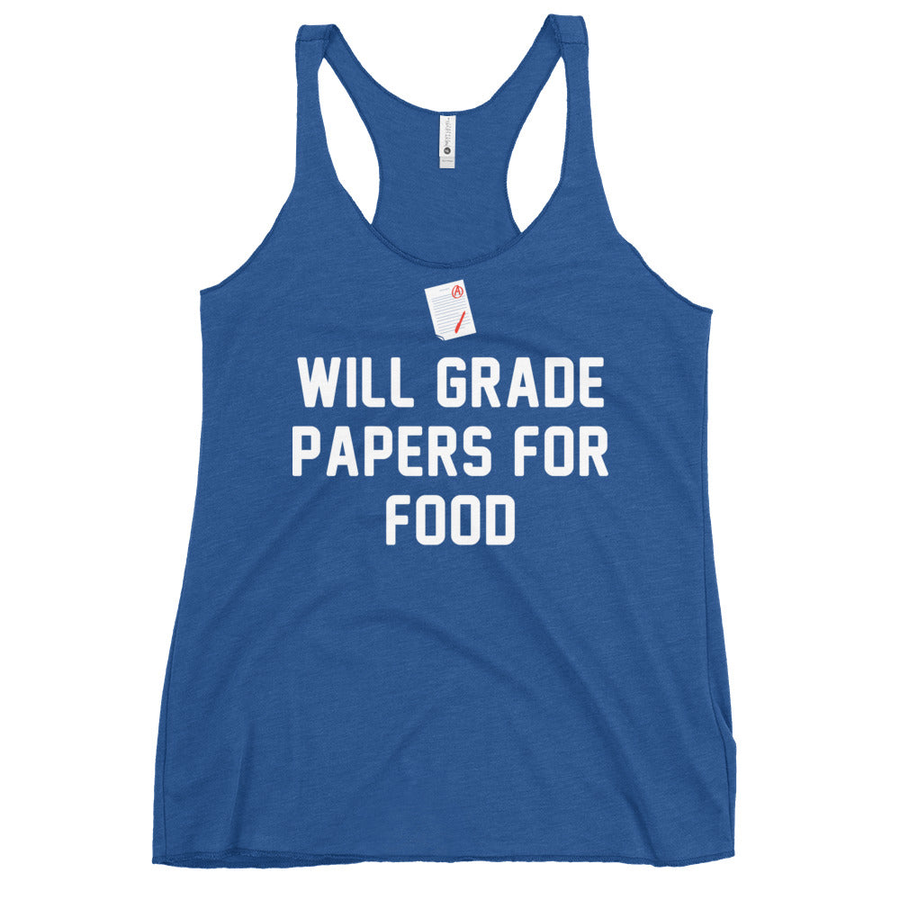 Will Grade Papers For Food Women's Racerback Tank