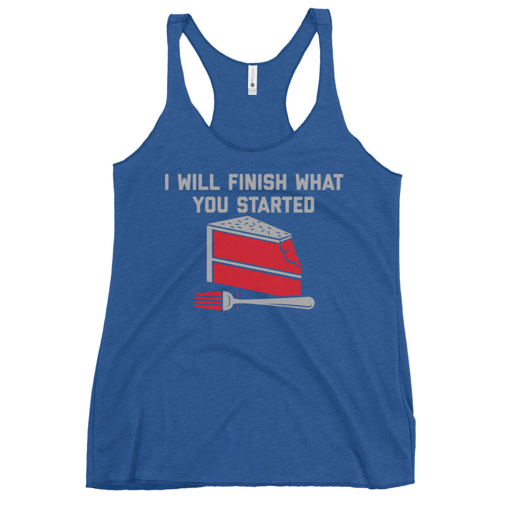 I Will Finish What You Started Women's Racerback Tank
