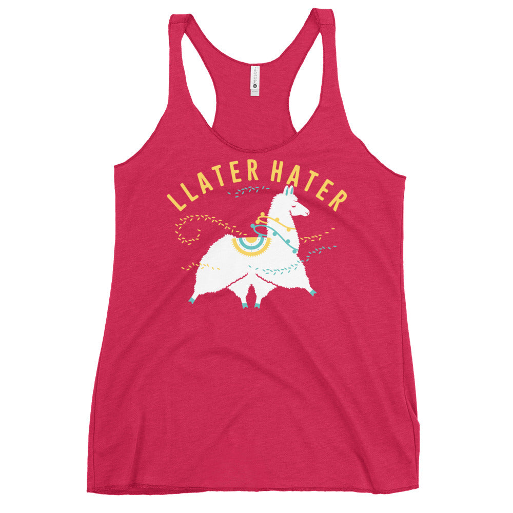 Llater Hater Women's Racerback Tank