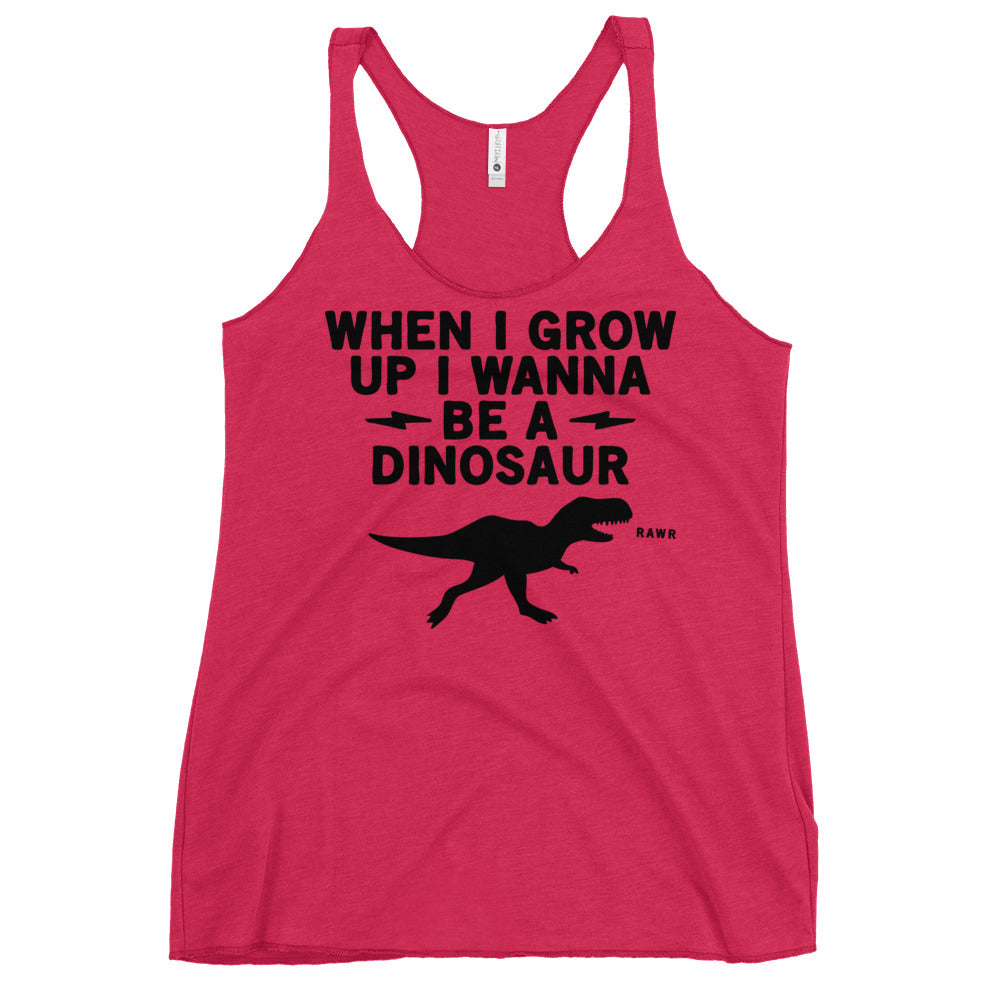 When I Grow Up I Wanna Be A Dinosaur Women's Racerback Tank