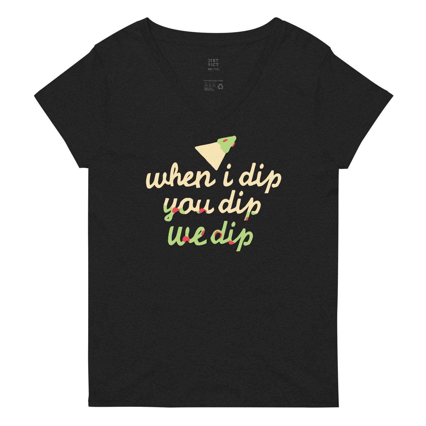 When I Dip You Dip We Dip Women's V-Neck Tee