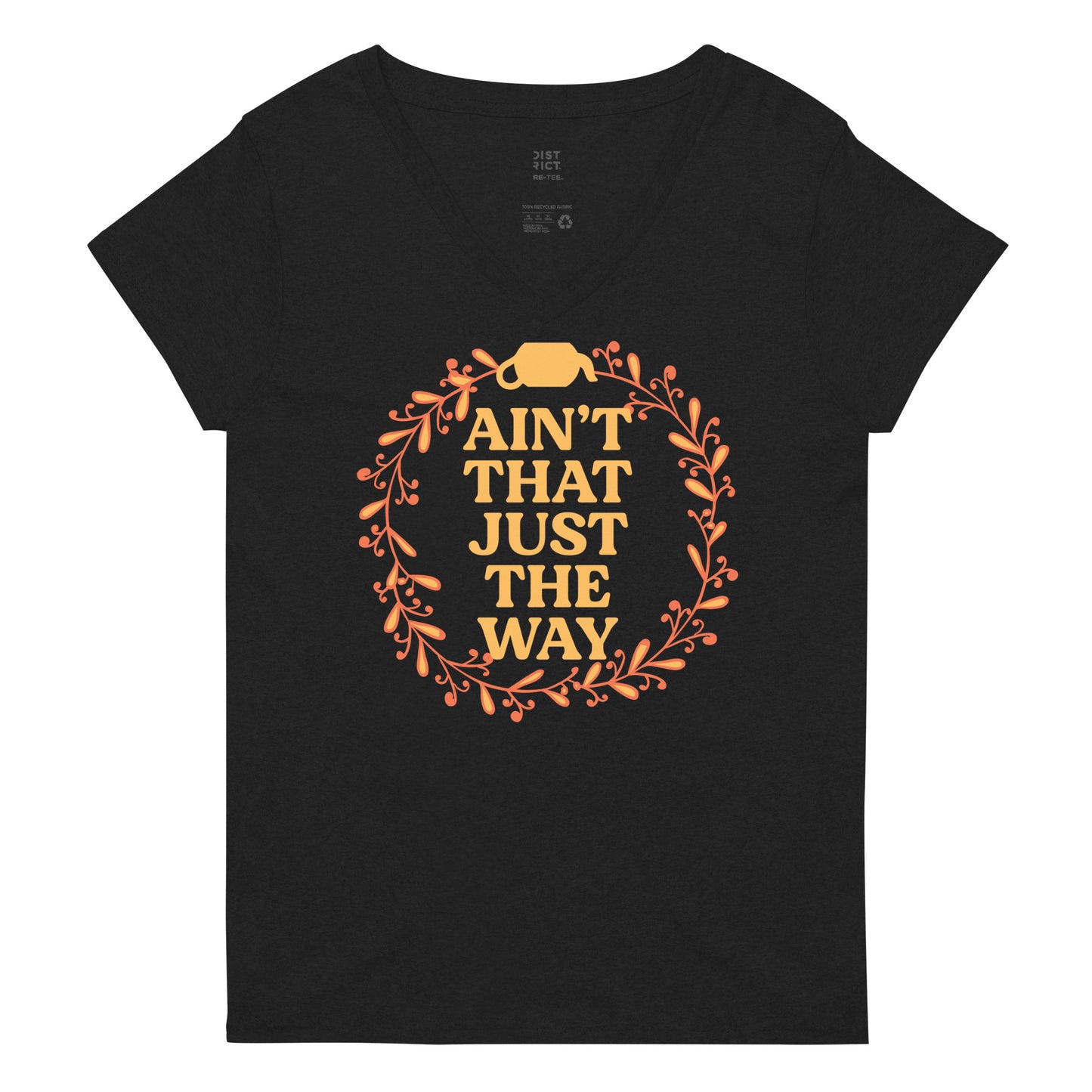 Ain't That Just The Way Women's V-Neck Tee