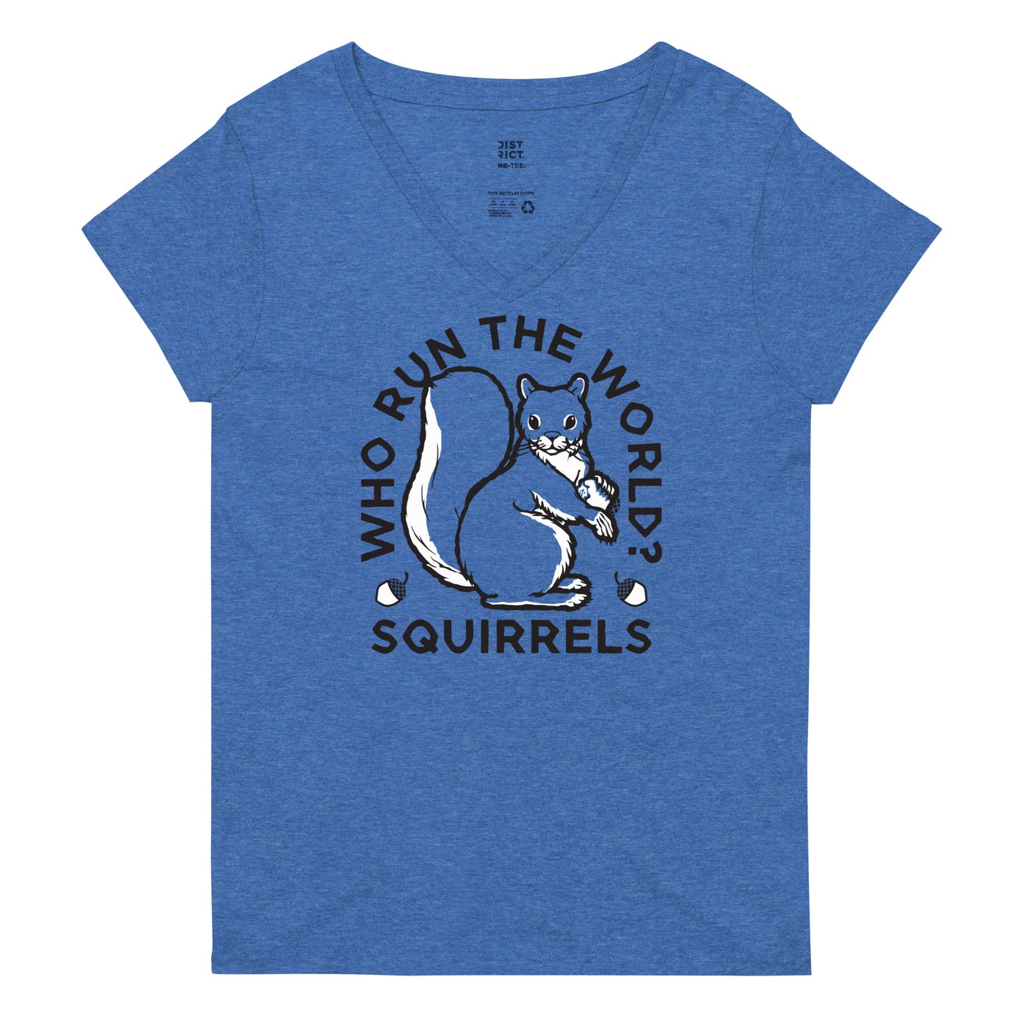 Who Run The World? Squirrels Women's V-Neck Tee