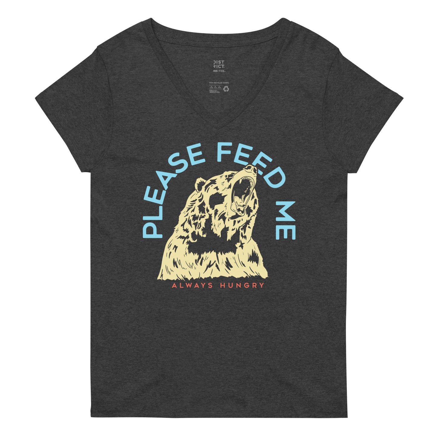 Please Feed Me, Always Hungry Women's V-Neck Tee