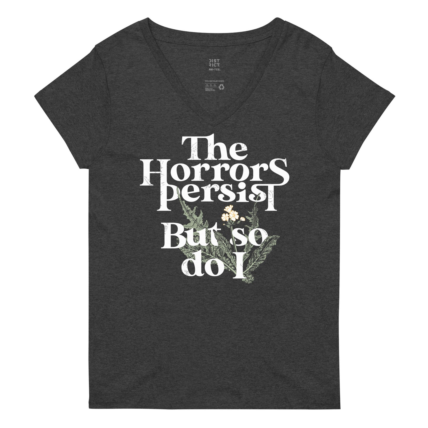 The Horrors Persist But So Do I Women's V-Neck Tee