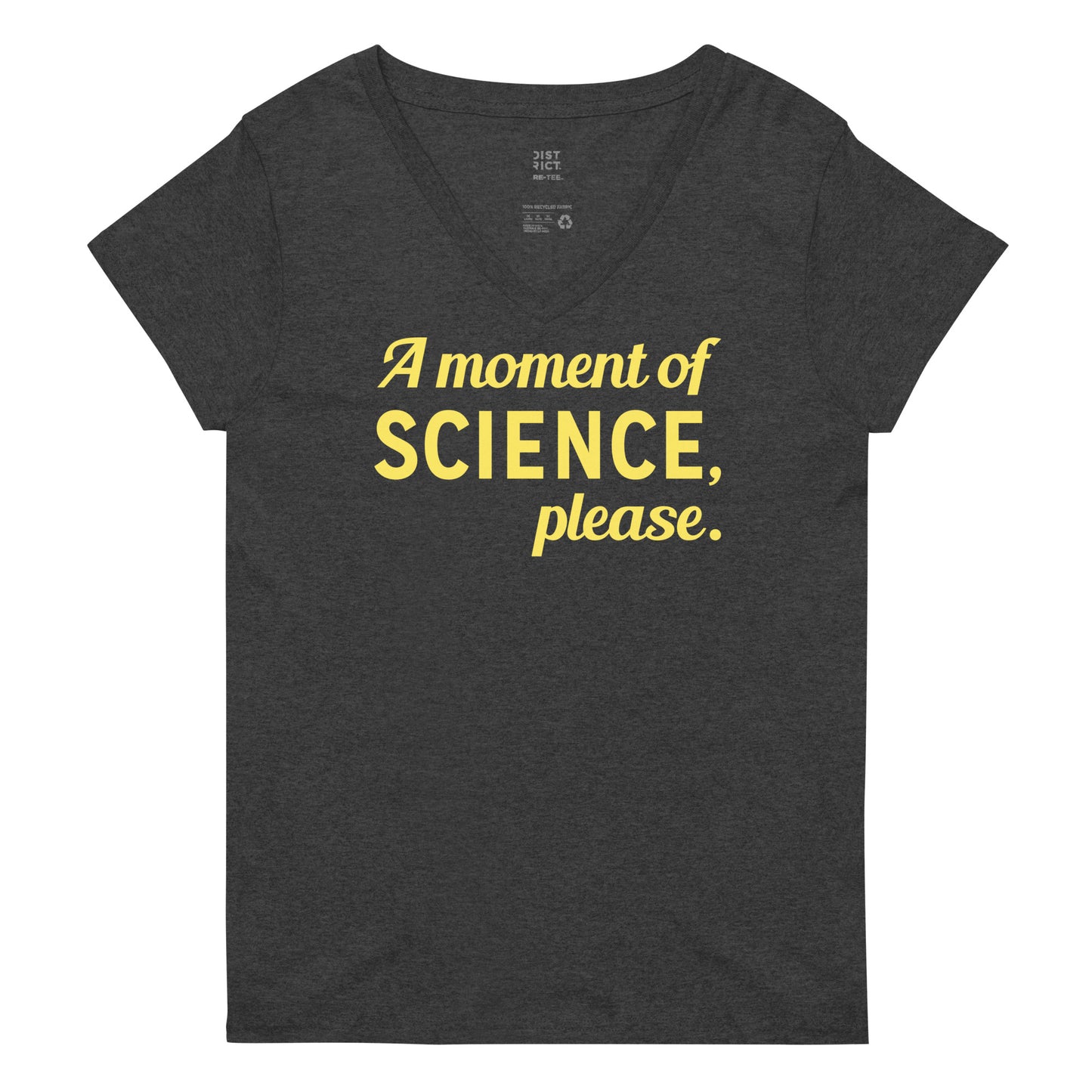 A Moment of Science, Please Women's V-Neck Tee