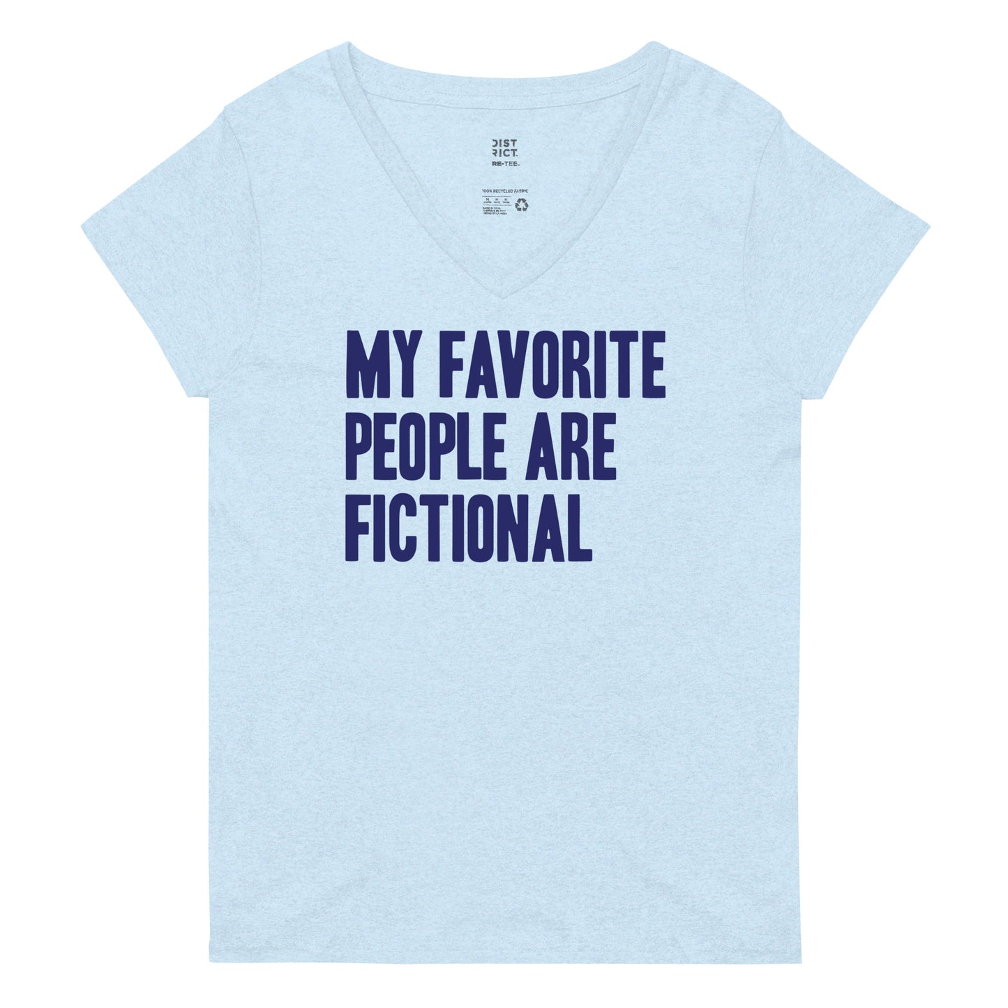 My Favorite People Are Fictional Women's V-Neck Tee