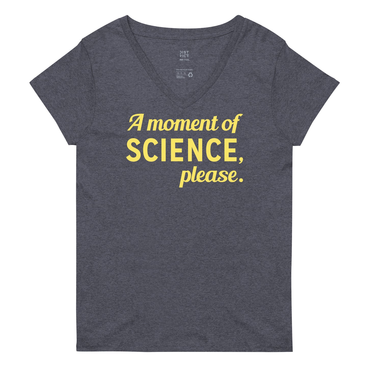 A Moment of Science, Please Women's V-Neck Tee