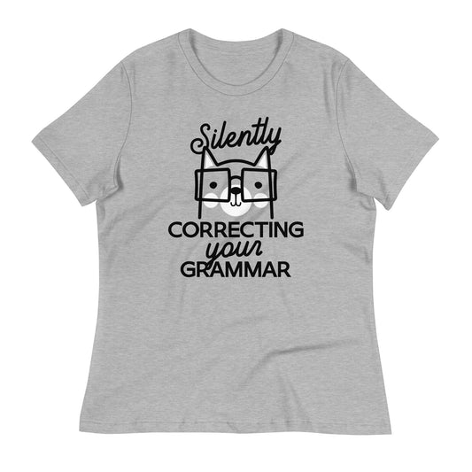 Silently Correcting Your Grammar Women's Signature Tee