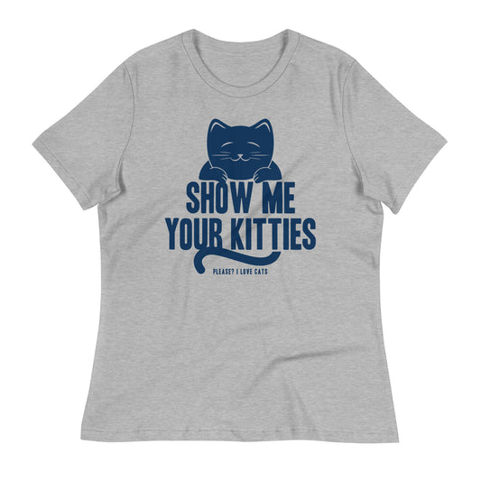Show Me Your Kitties Women's Signature Tee