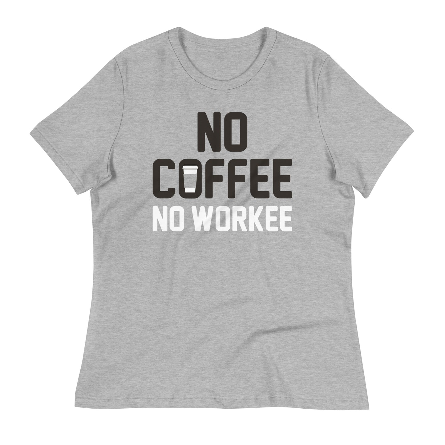 No Coffee No Workee Women's Signature Tee