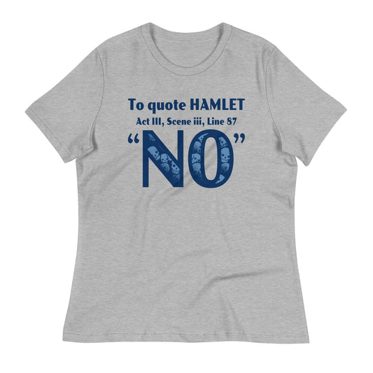 To Quote Hamlet Women's Signature Tee