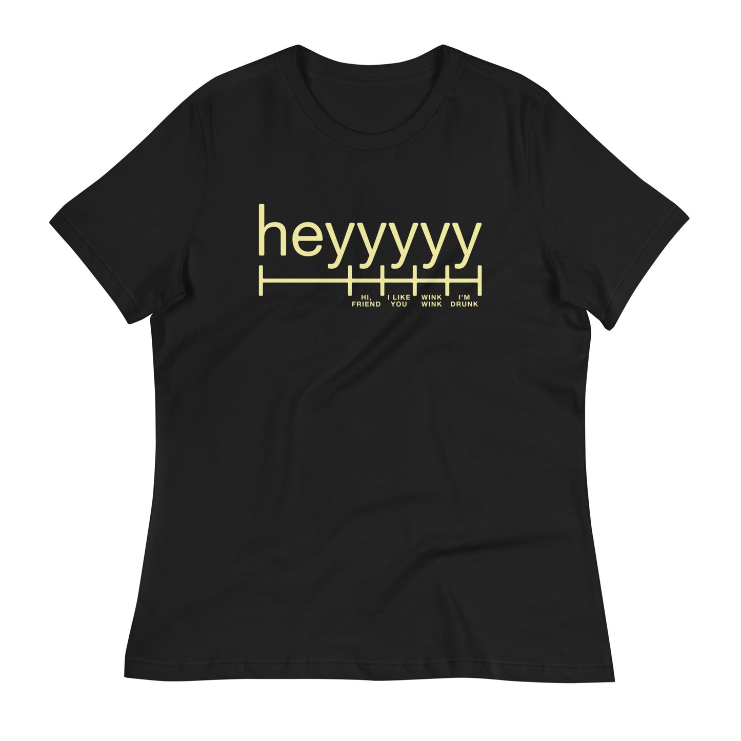 Heyyyyy Women's Signature Tee