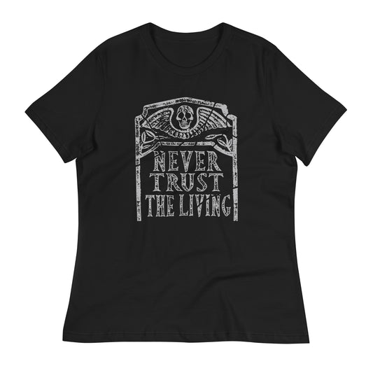 Never Trust The Living Women's Signature Tee