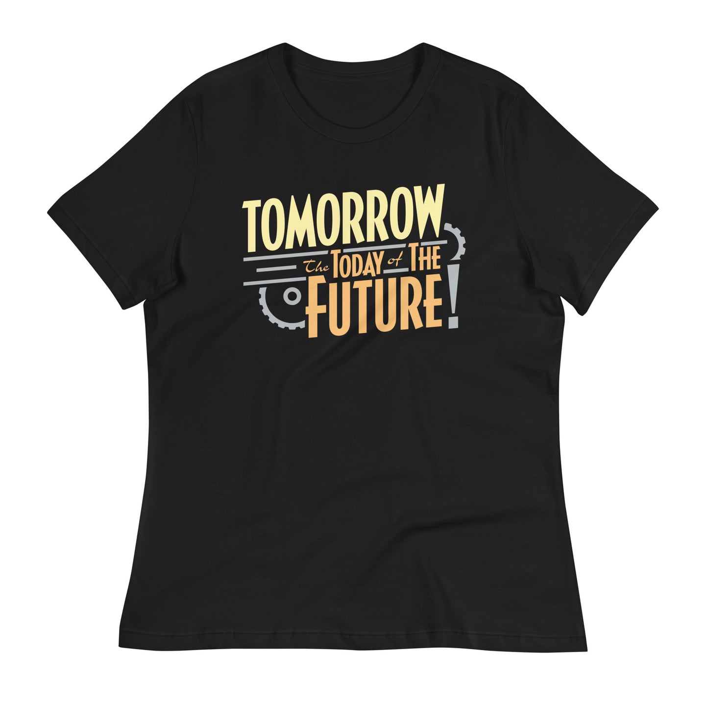 Tomorrow, The Today Of The Future Women's Signature Tee
