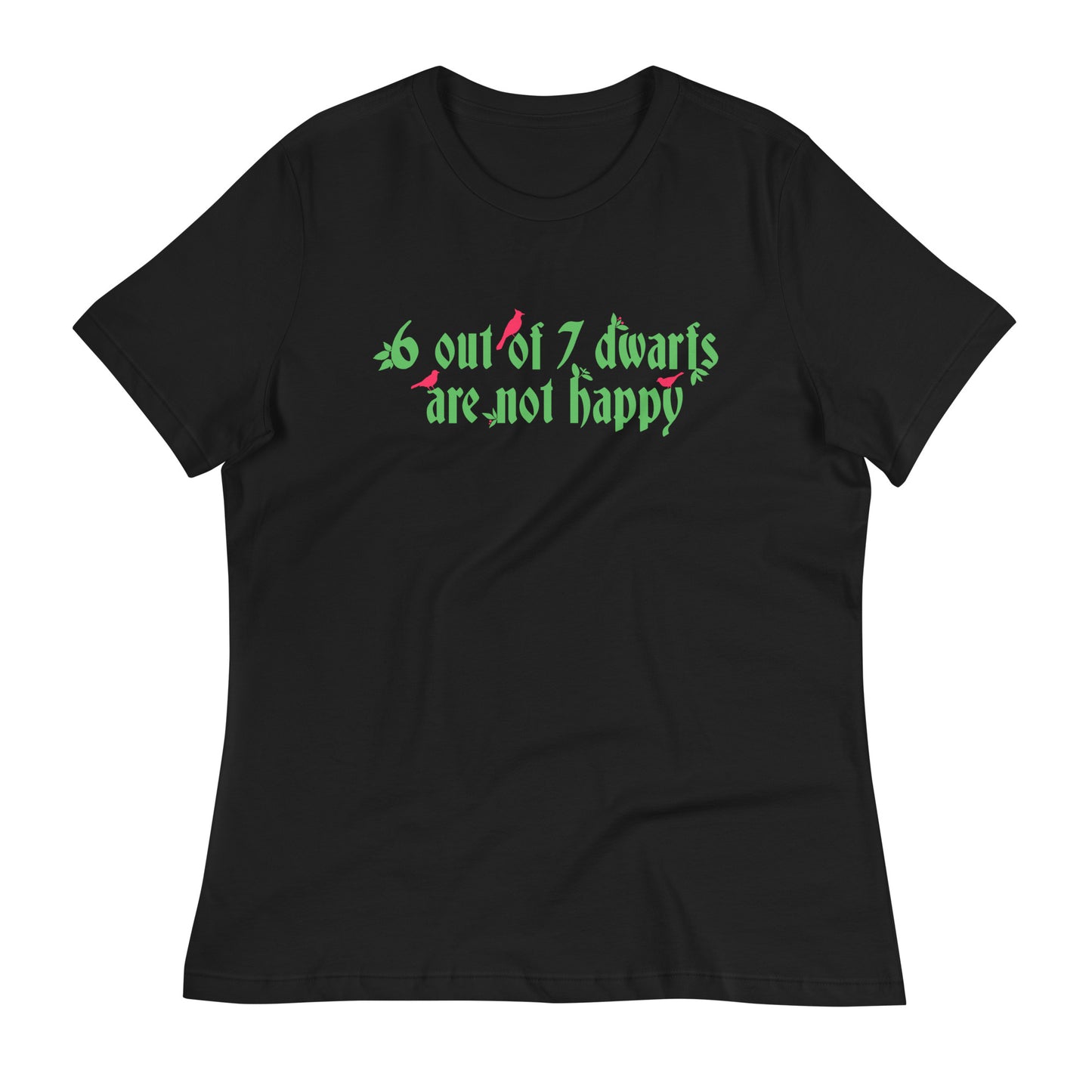 6 Out Of 7 Dwarfs Women's Signature Tee