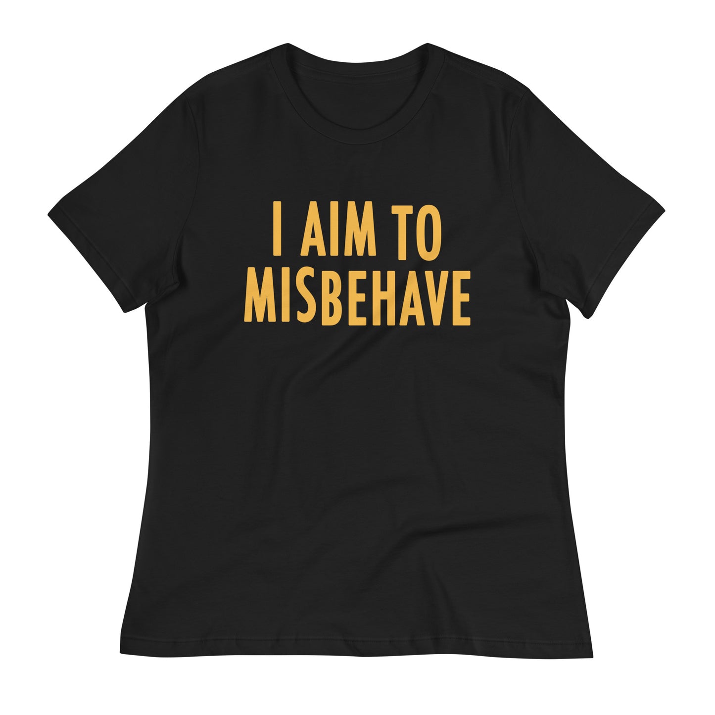 I Aim To Misbehave Women's Signature Tee