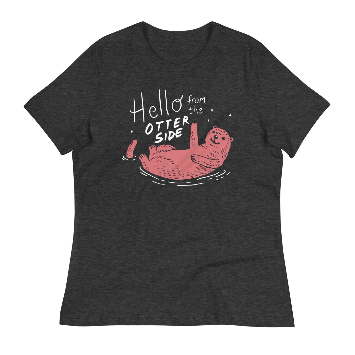 Hello From The Otter Side Women's Signature Tee