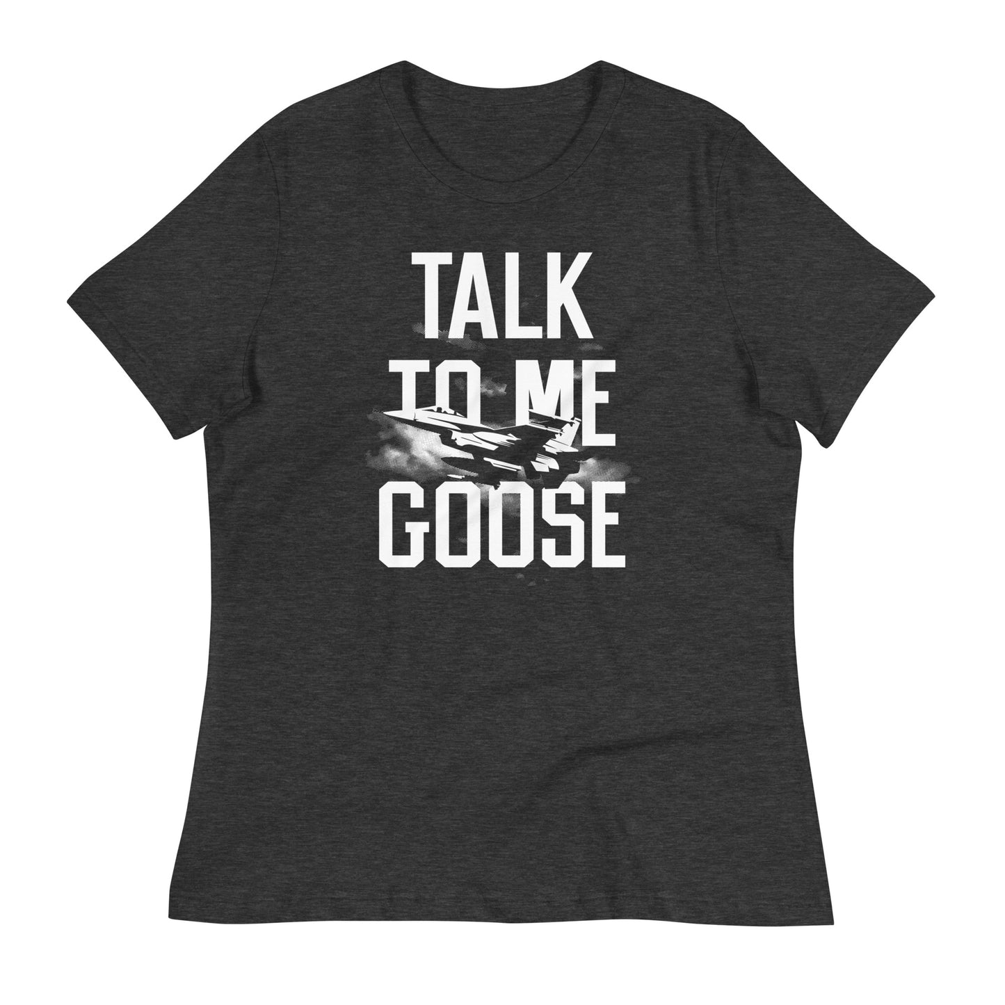 Talk To Me Goose Women's Signature Tee