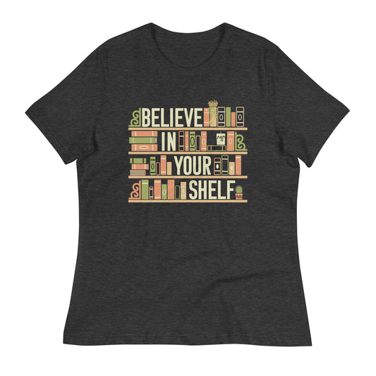 Believe In Your Shelf Women's Signature Tee
