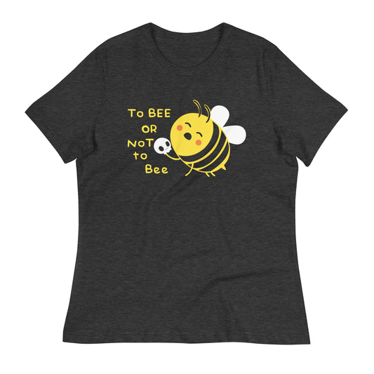To Bee Or Not To Bee Women's Signature Tee