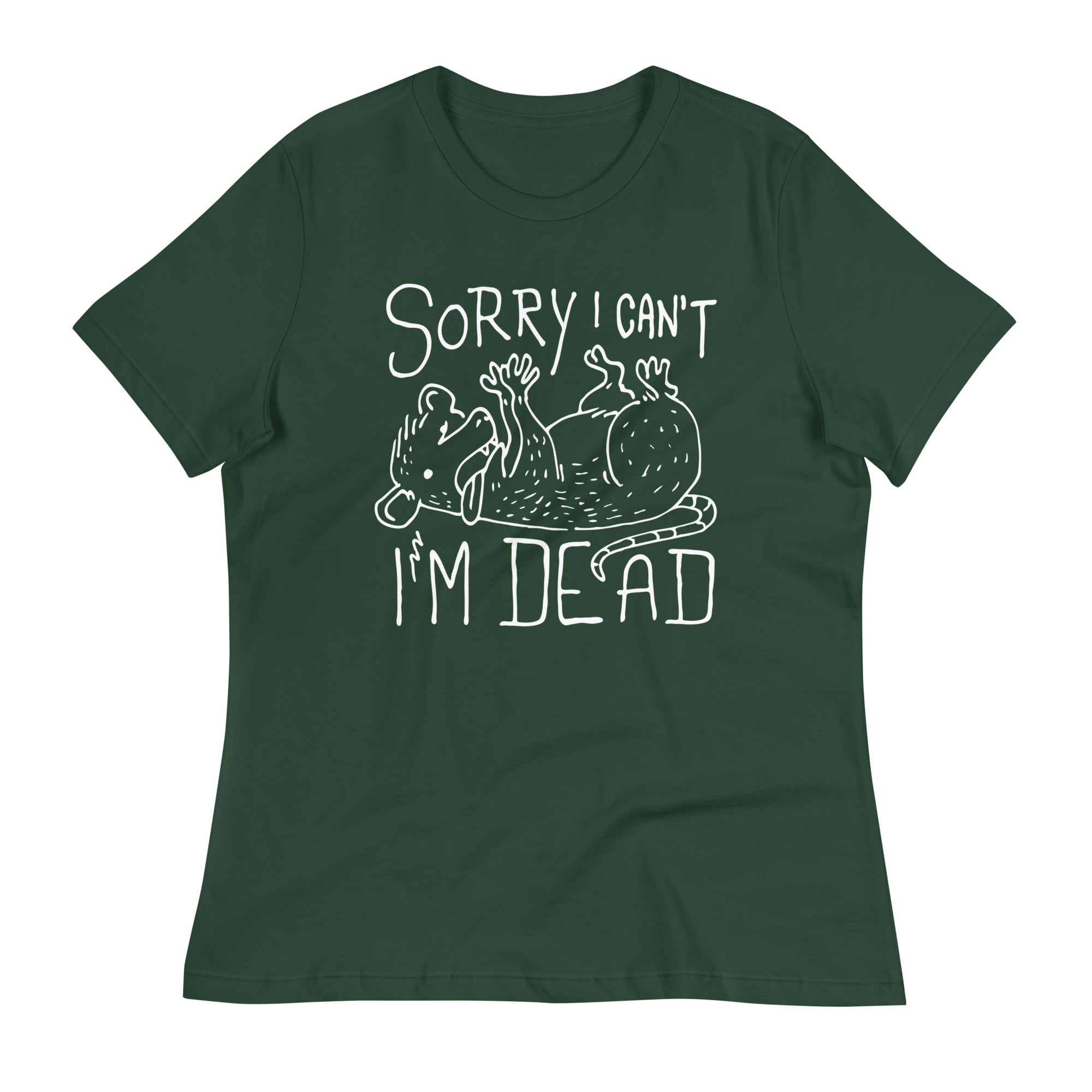 Sorry I Can't I'm Dead Women's Signature Tee – SnorgTees.com