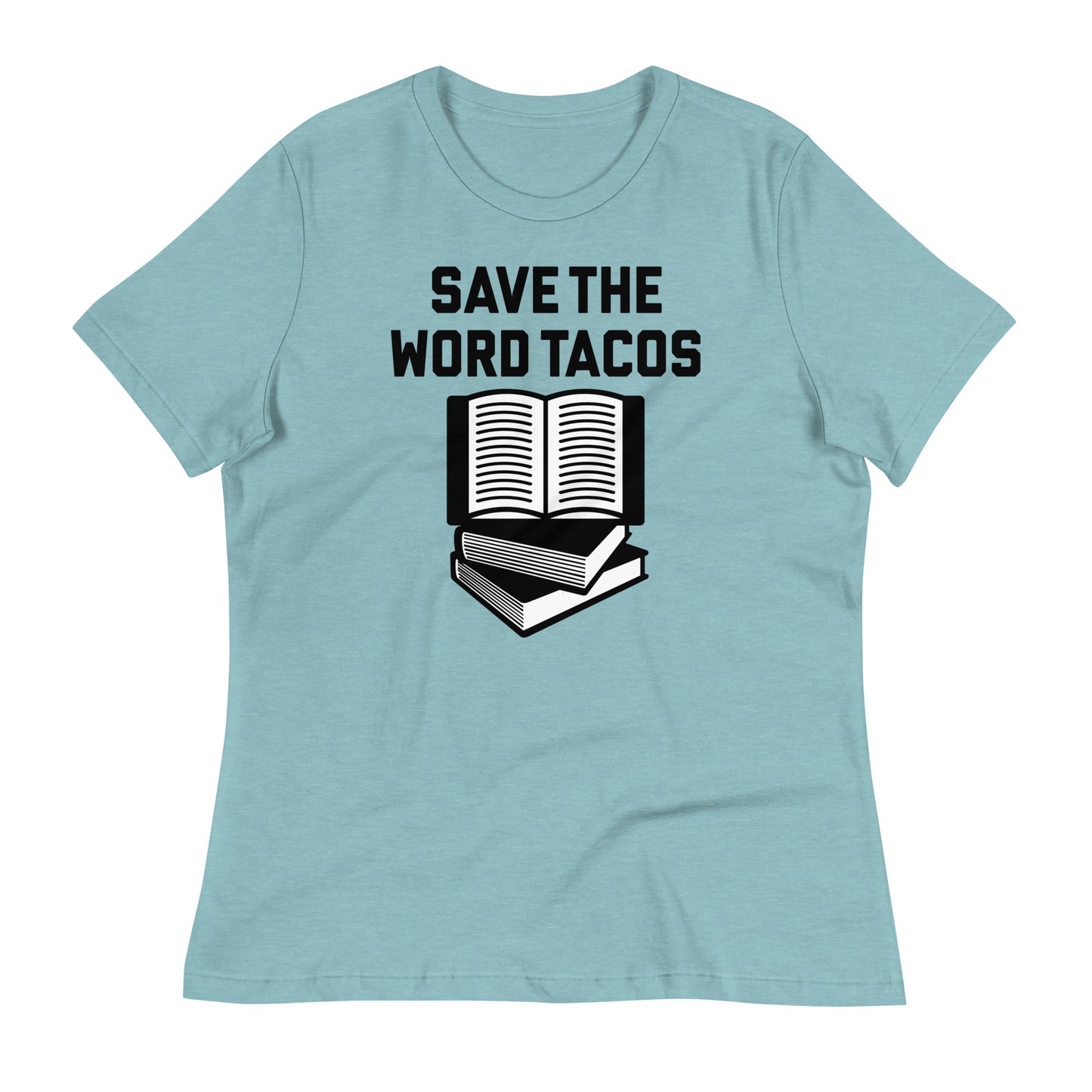 Save The Word Tacos Women's Signature Tee