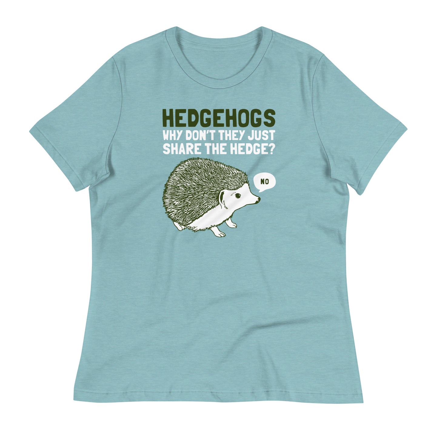Hedgehogs Can't Share Women's Signature Tee