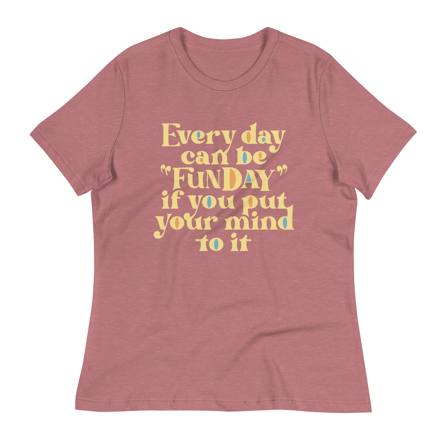 Every Day Can Be Funday Women's Signature Tee