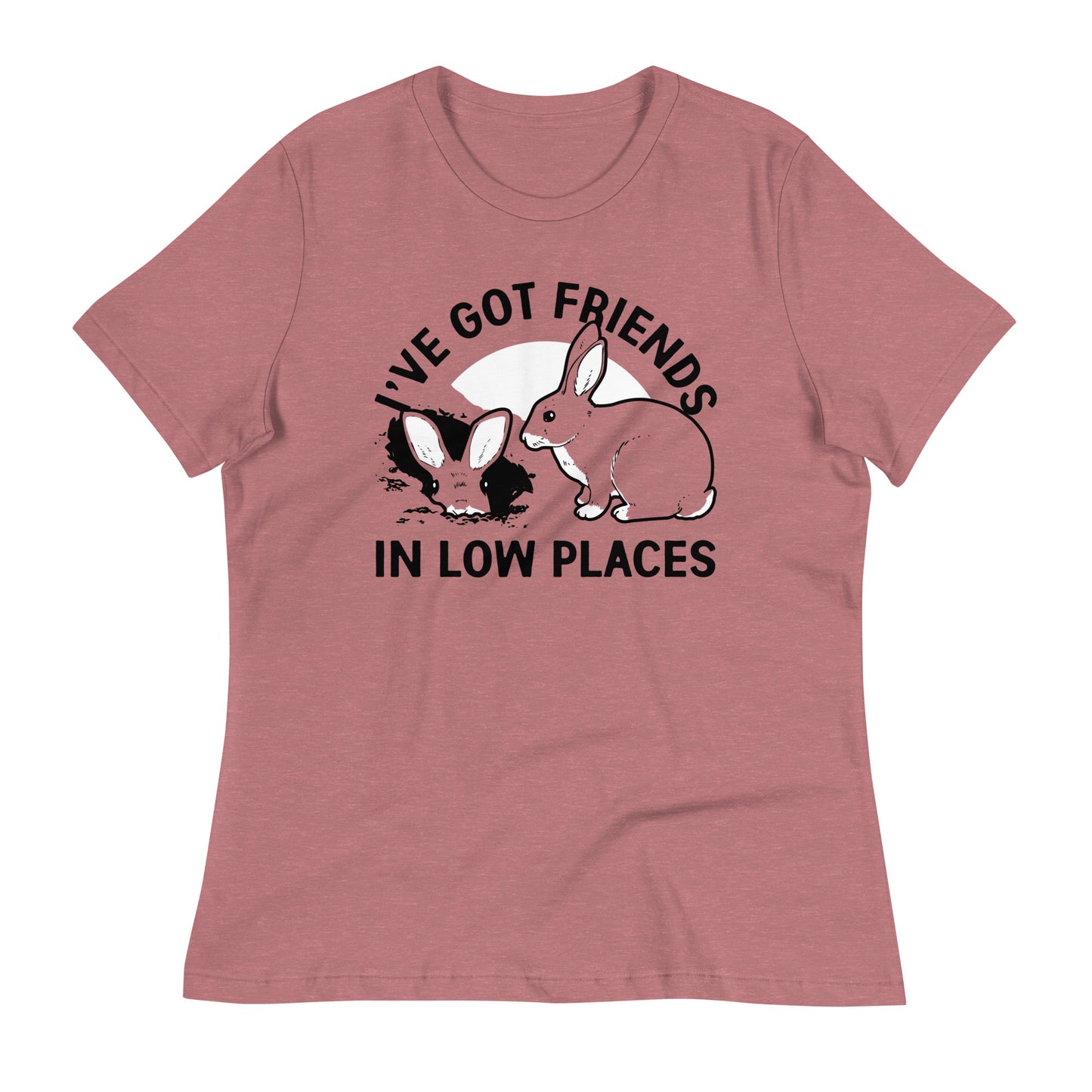 I've Got Friends In Low Places Women's Signature Tee