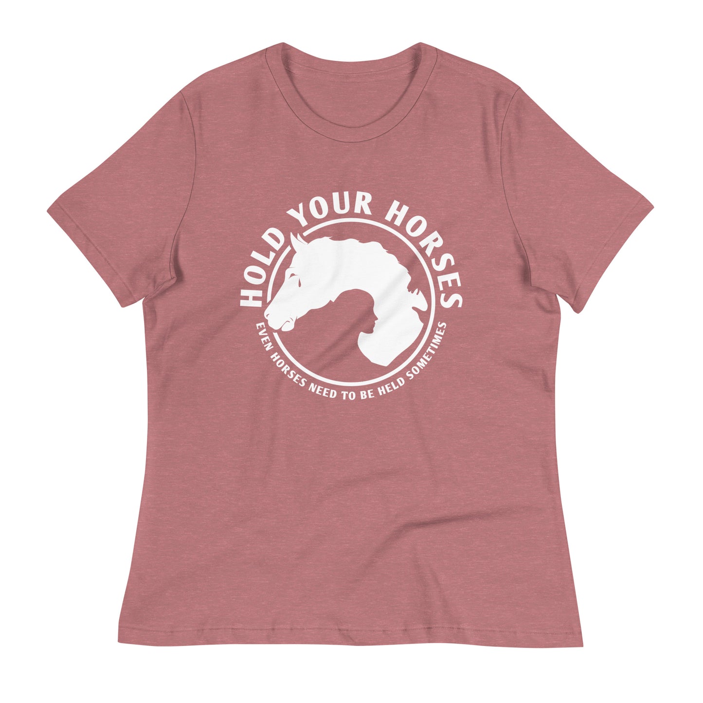 Hold Your Horses Women's Signature Tee