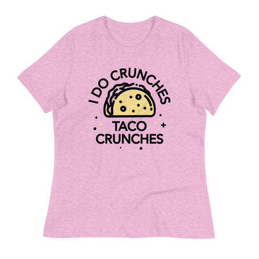 I Do Crunches Taco Crunches Women's Signature Tee
