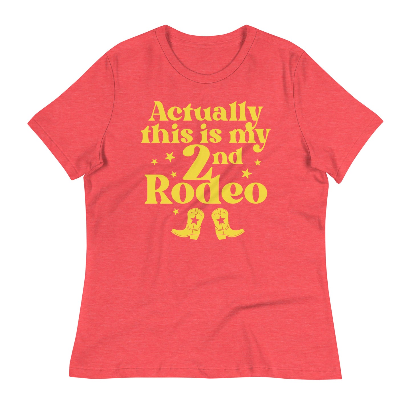 Actually This Is My 2nd Rodeo Women's Signature Tee