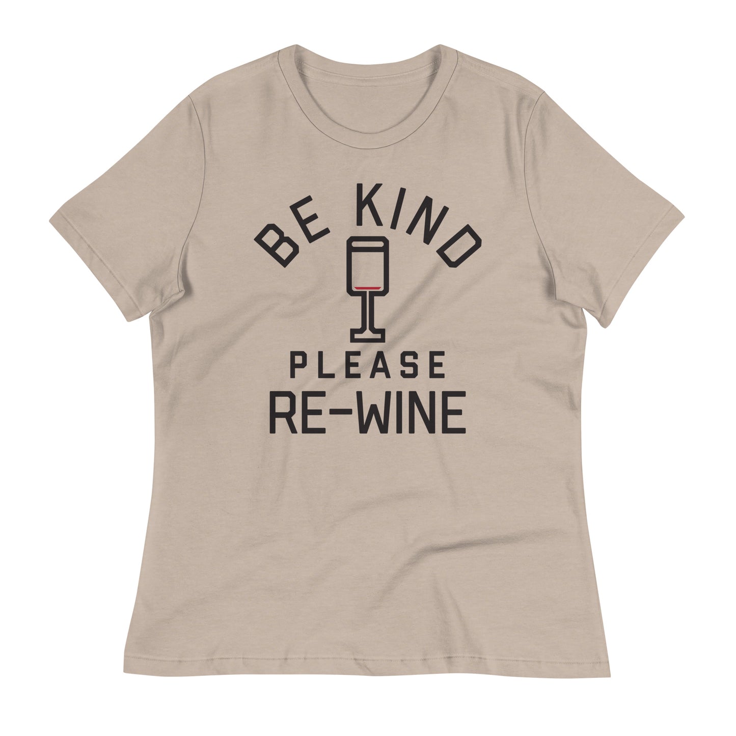 Be Kind, Please Re-Wine Women's Signature Tee