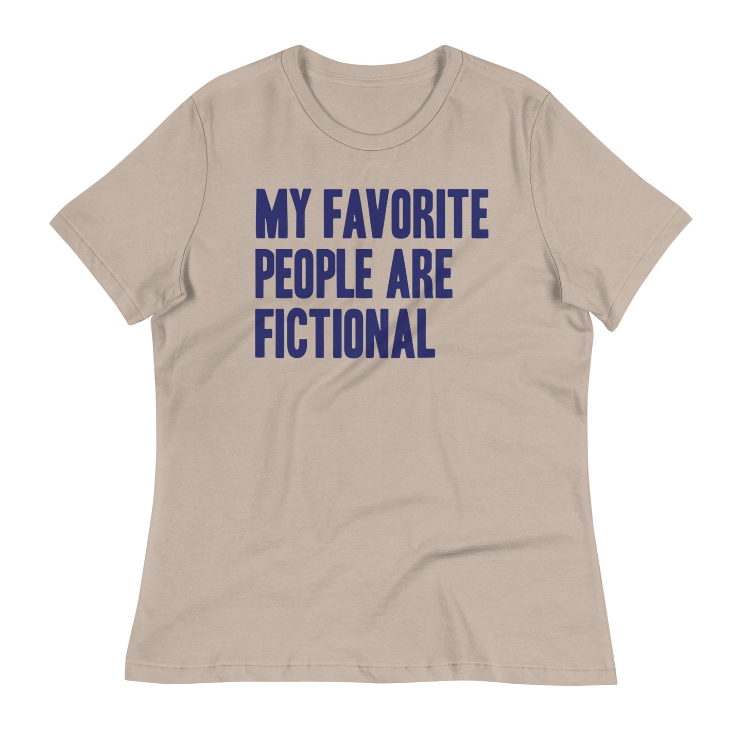 My Favorite People Are Fictional Women's Signature Tee