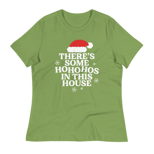 There's Some Ho Ho Hos In This House Women's Signature Tee