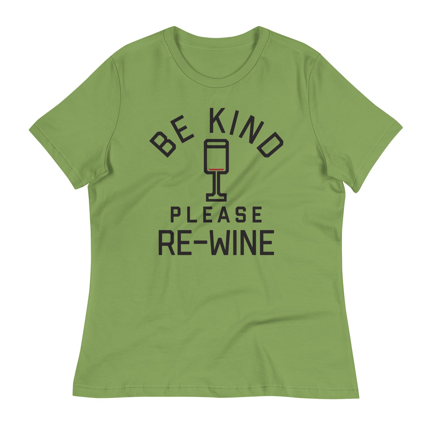 Be Kind, Please Re-Wine Women's Signature Tee