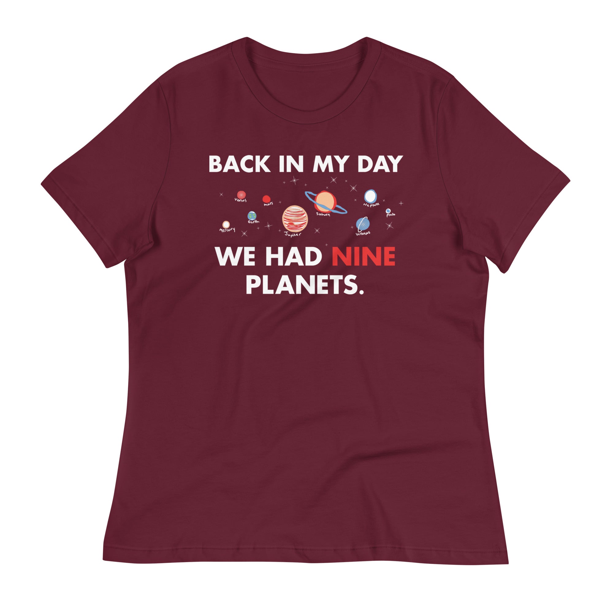 Back In My Day We Had Nine Planets Women's Signature Tee