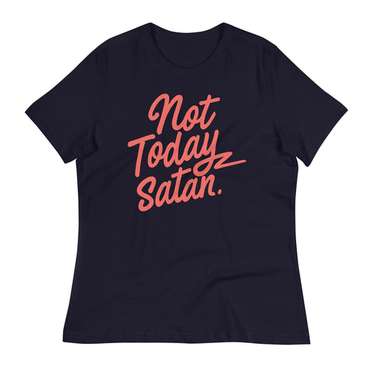 Not Today Satan Women's Signature Tee