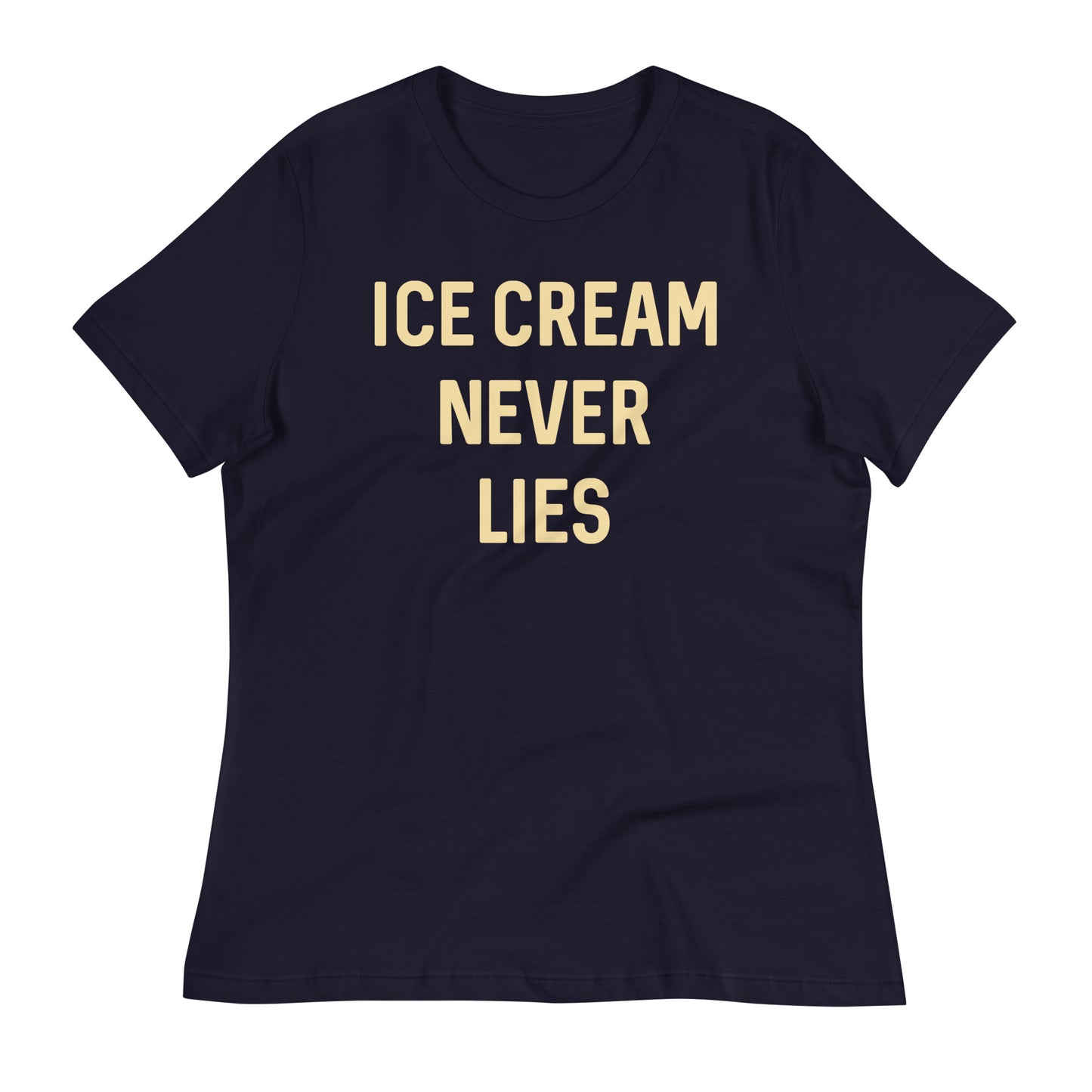 Ice Cream Never Lies Women's Signature Tee