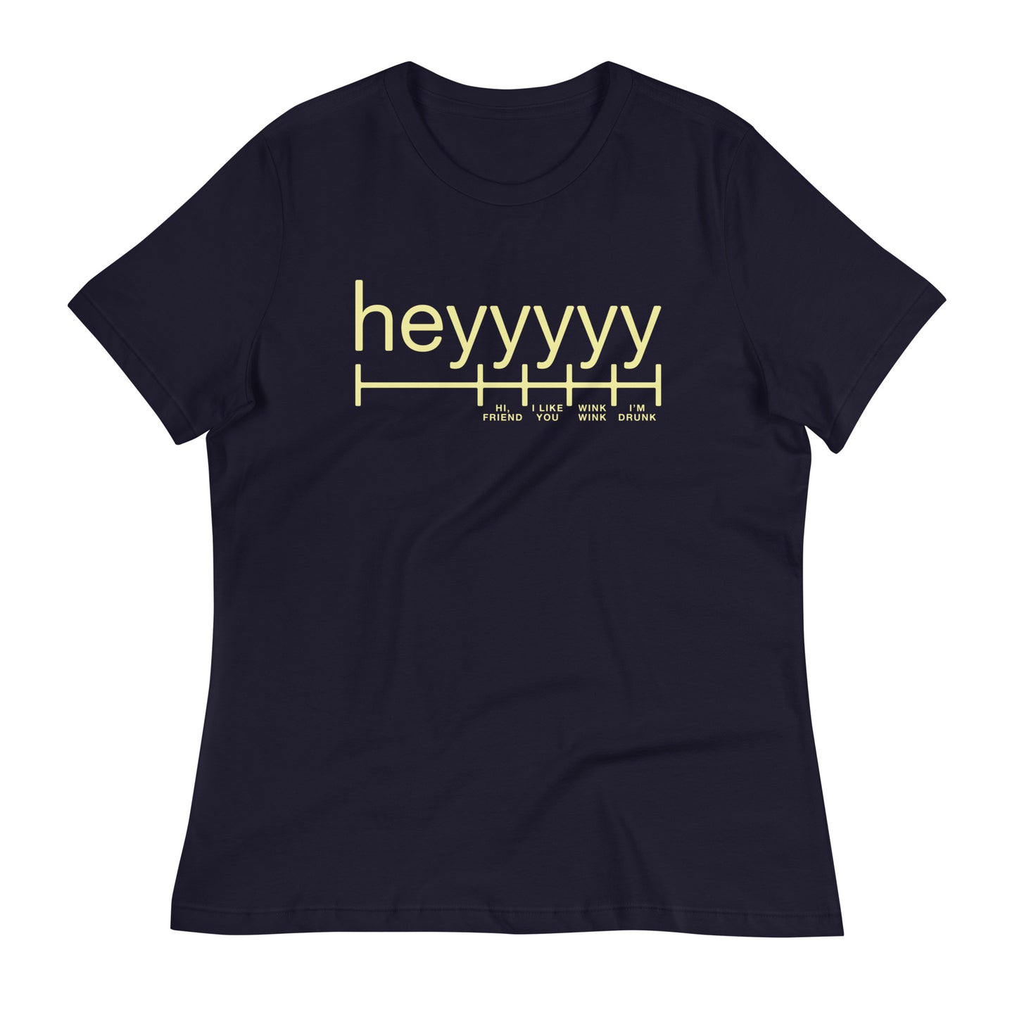 Heyyyyy Women's Signature Tee