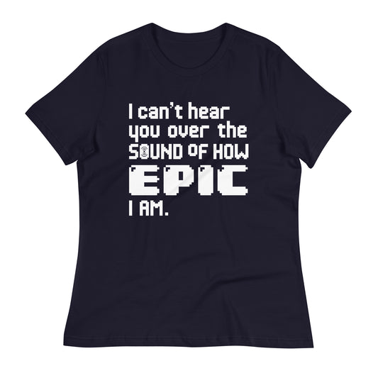 I Can't Hear You Women's Signature Tee