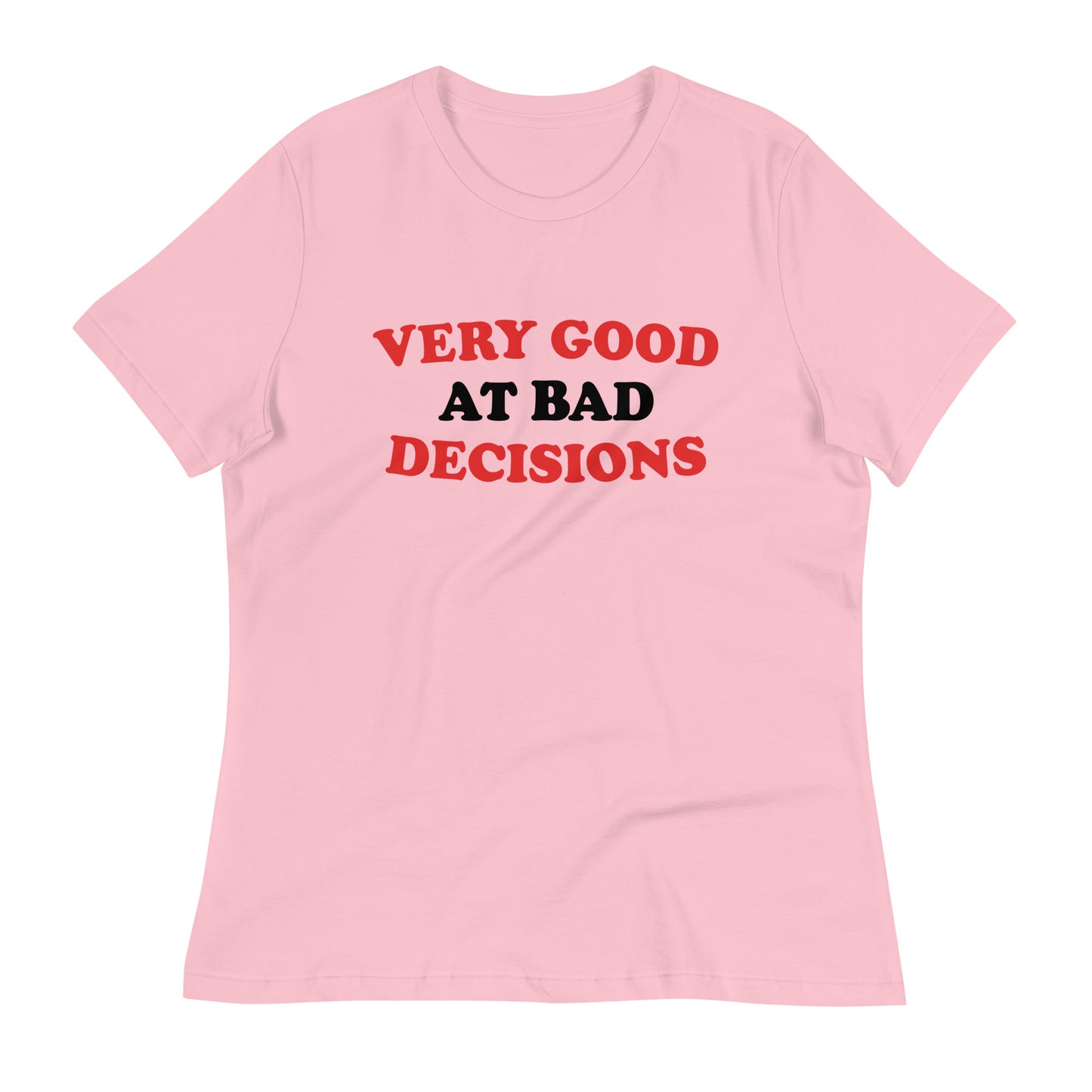 Very Good At Bad Decisions Women's Signature Tee