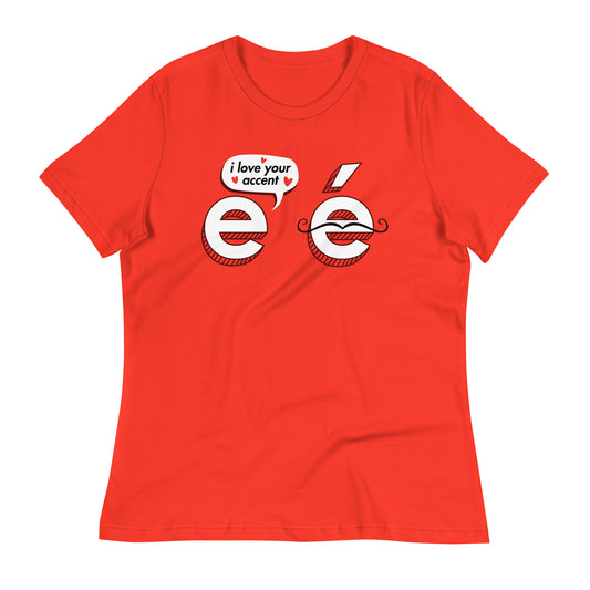 I Love Your Accent Women's Signature Tee