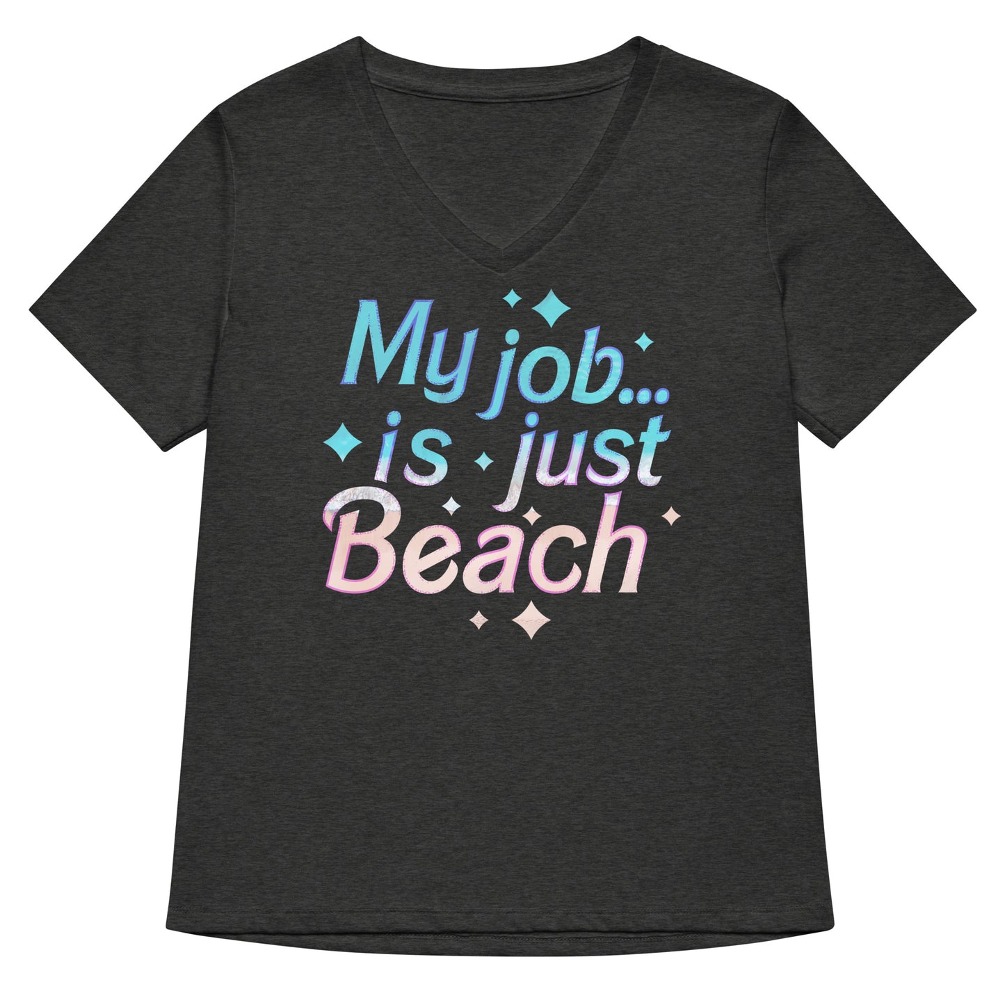My Job Is Just Beach Women's V-Neck Tee