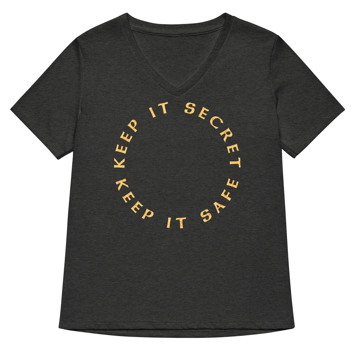 Keep It Secret Keep It Safe Women's V-Neck Tee