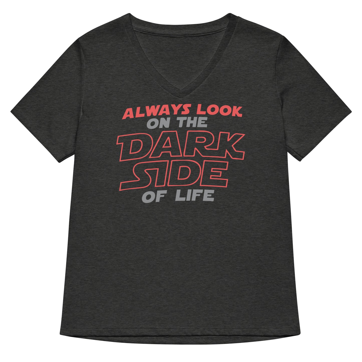 Always Look On The Dark Side Of Life Women's V-Neck Tee